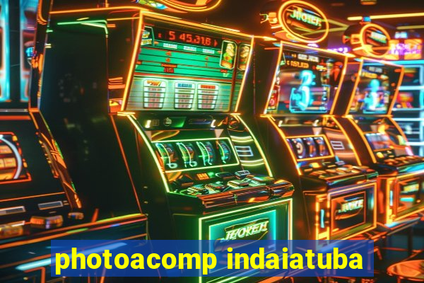 photoacomp indaiatuba